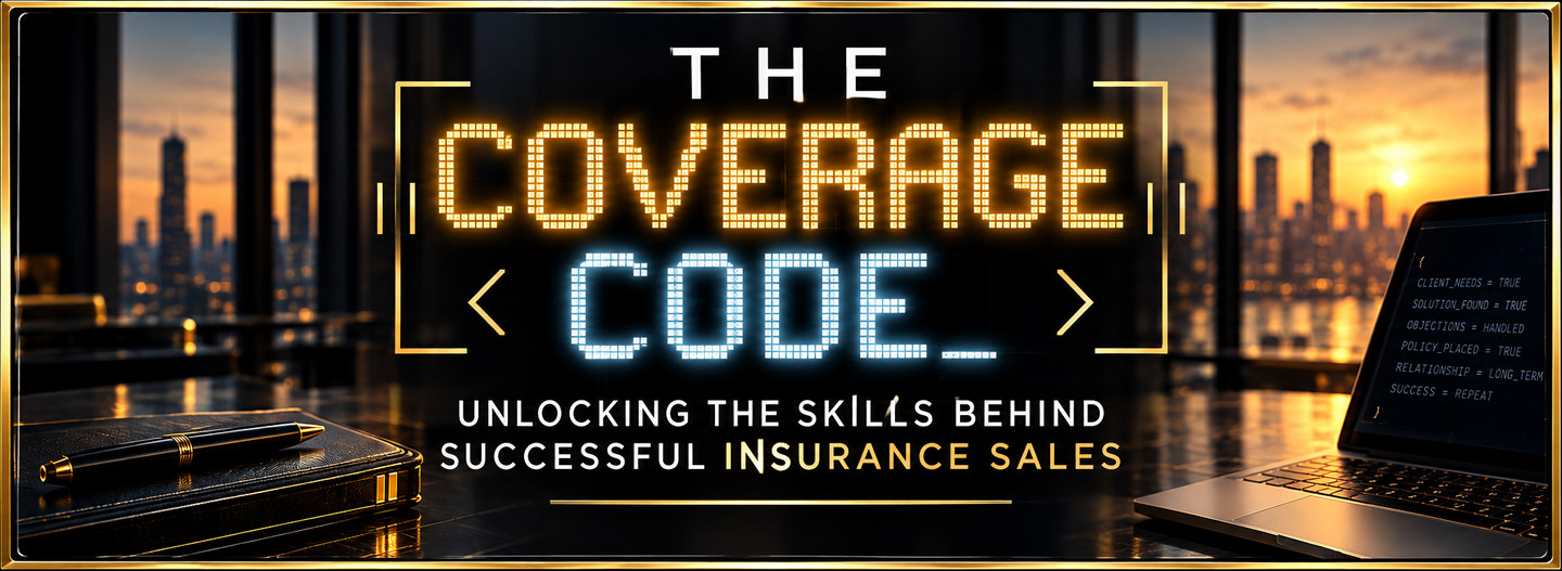 The Coverage Code: unlocking the skills behind successful insurance sales